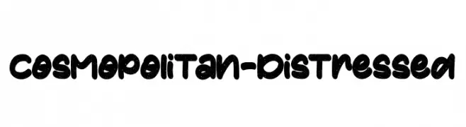 Cosmopolitan-Distressed  Frei Schriftart Herunterladen