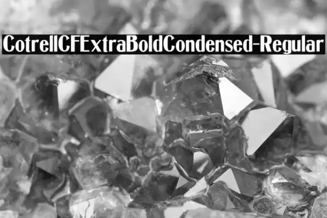 CotrellCFExtraBoldCondensed-Regular Font examples