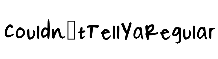 Couldn't Tell Ya Regular  Frei Schriftart Herunterladen