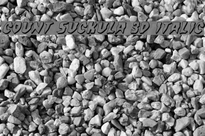 Count Suckula 3D Italic Font examples