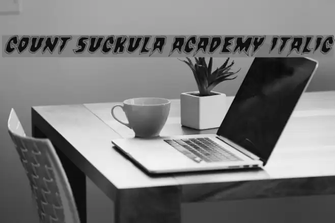 Count Suckula Academy Italic Font examples