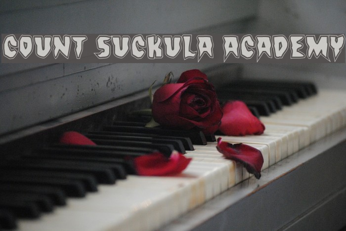Count Suckula Academy Font examples