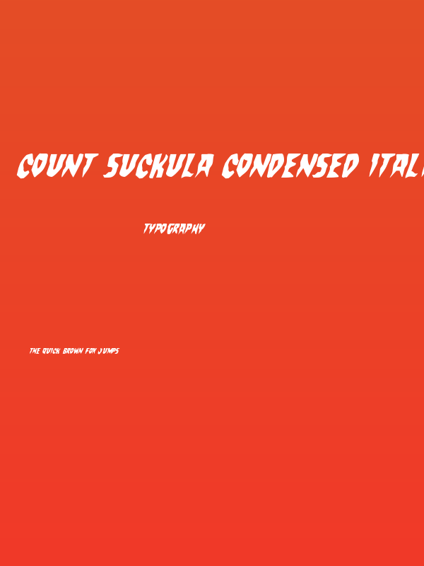 Count Suckula Condensed Italic Poster