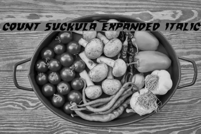 Count Suckula Expanded Italic Font examples