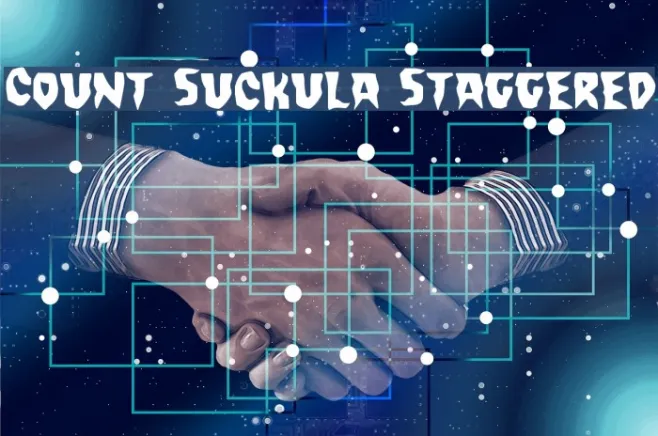 Count Suckula Staggered Example 2