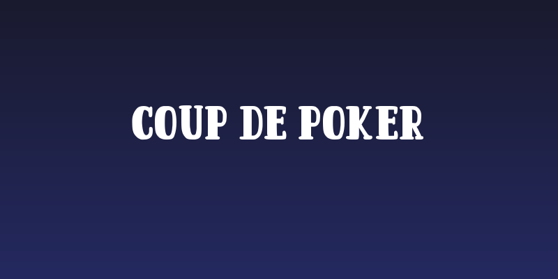 Coup de Poker Social Header