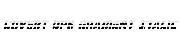 Covert Ops Gradient Italic  Descarca Fonturi Gratis