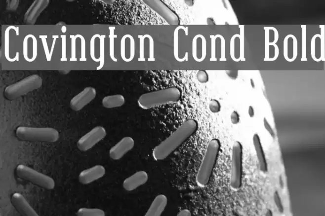 Covington Cond Bold Font examples
