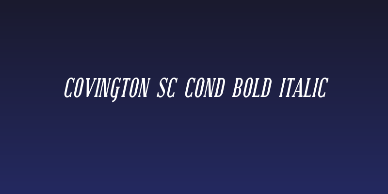 Covington SC Cond Bold Italic Social Header