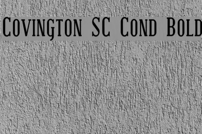 Covington SC Cond Bold Шрифта examples