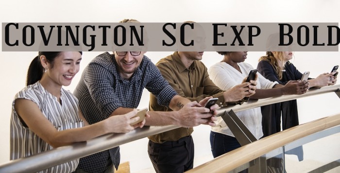 Covington SC Exp Bold Font examples