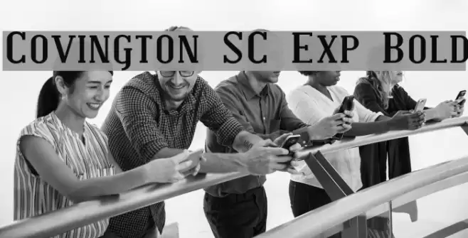 Covington SC Exp Bold Schriftart examples