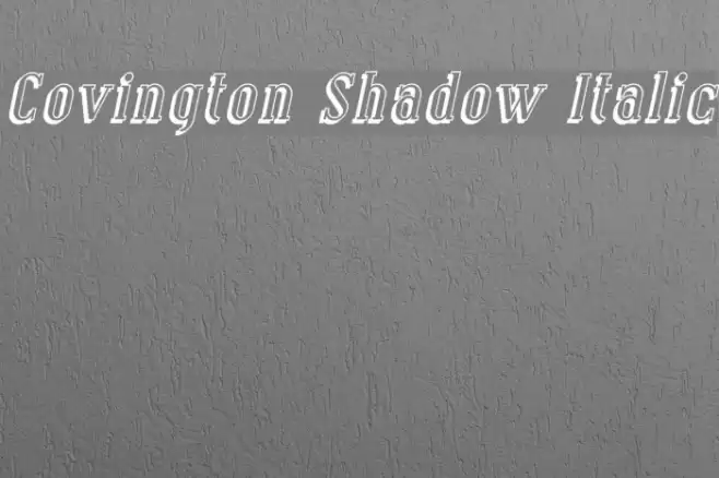 Covington Shadow Italic Font examples