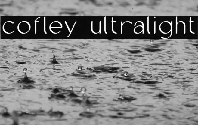 cofley ultralight Font examples
