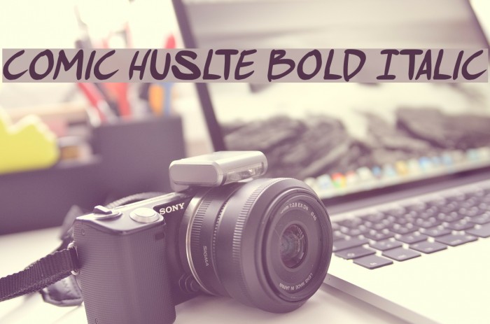 comic huslte Bold Italic Example 3