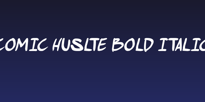 comic huslte Bold Italic Social Header