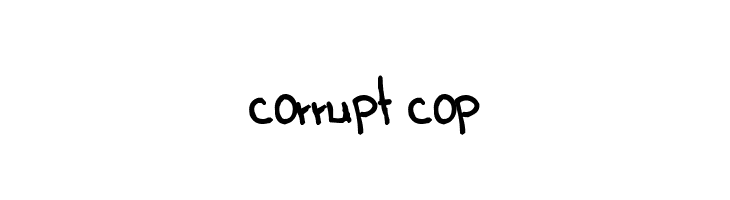 corrupt cop  Fuentes Gratis Descargar