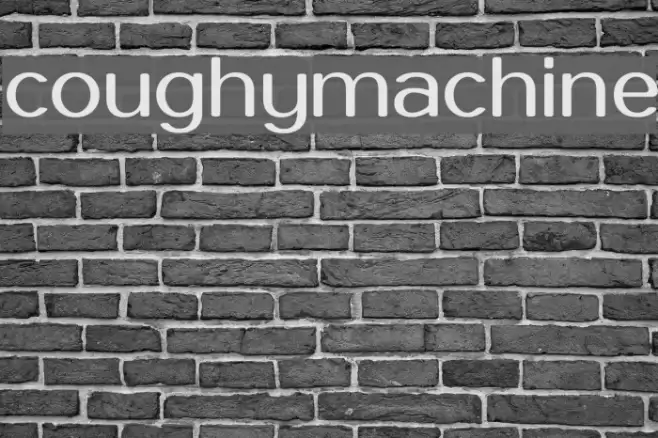 coughymachine Font examples