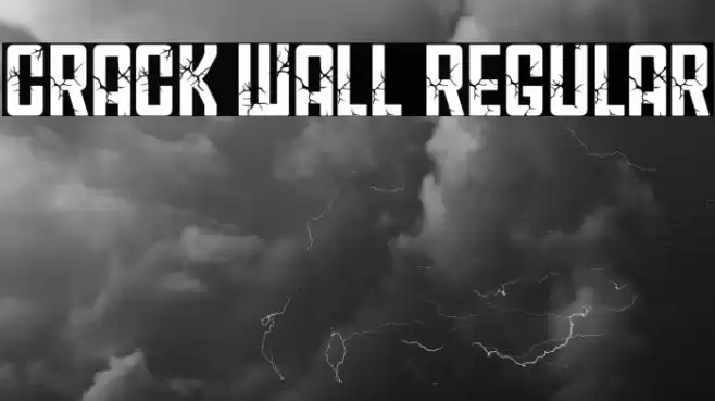 CRACK WALL Regular Font examples