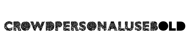 CROWD PERSONAL USE Bold  免费字体下载