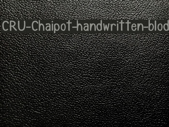 CRU-Chaipot-handwritten-blod Font examples