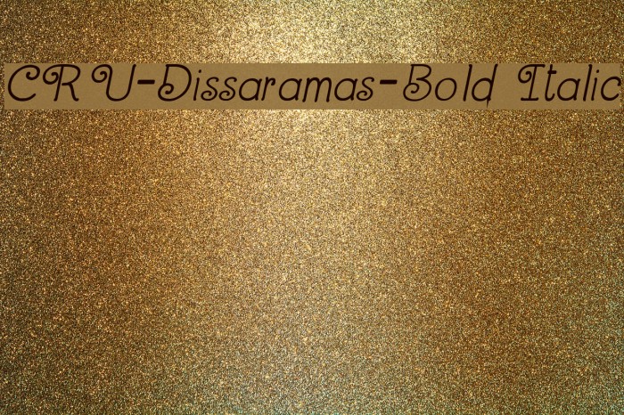 CRU-Dissaramas-Bold Italic Font examples