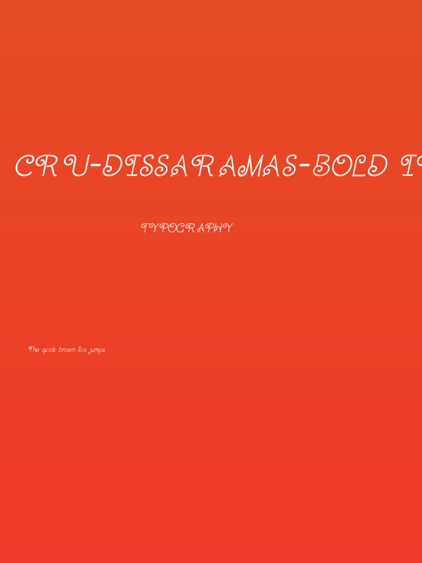 CRU-Dissaramas-Bold Italic Poster