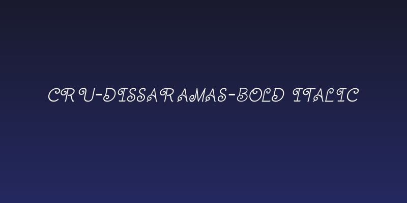 CRU-Dissaramas-Bold Italic Social Header