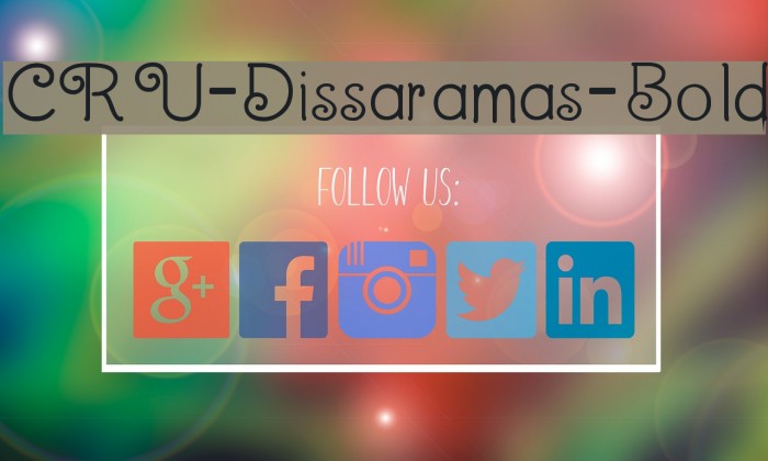 CRU-Dissaramas-Bold Font examples
