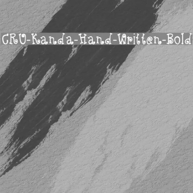 CRU-Kanda-Hand-Written-Bold Font examples