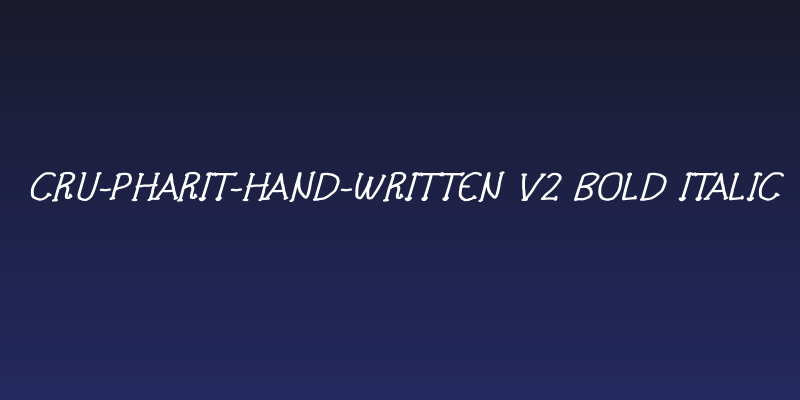 CRU-Pharit-Hand-Written v2 Bold Italic Social Header