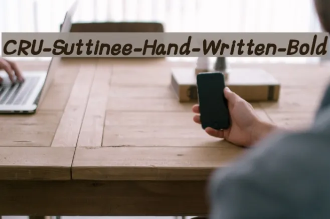 CRU-Suttinee-Hand-Written-Bold Example 1