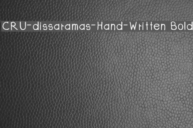 CRU-dissaramas-Hand-Written Bold Font examples