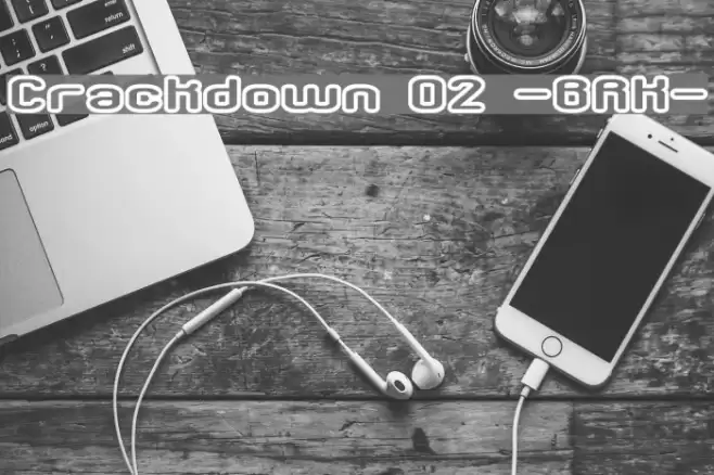 Crackdown O2 -BRK- Font examples
