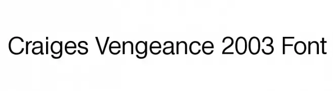 Craiges Vengeance 2003 Font  नि: शुल्क फ़ॉन्ट्स डाउनलोड