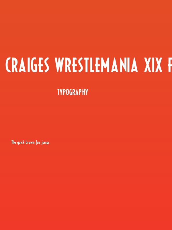 Craiges Wrestlemania XIX Font Poster