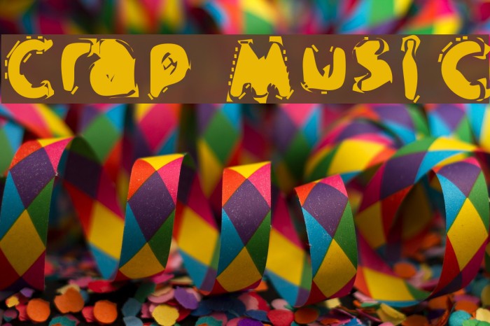 Crap Music Font examples