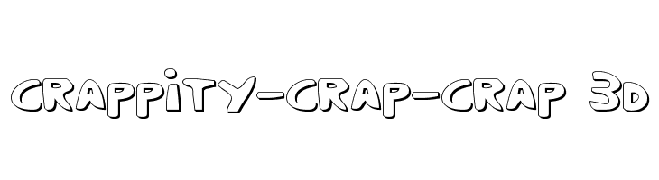 Crappity-Crap-Crap 3D Font