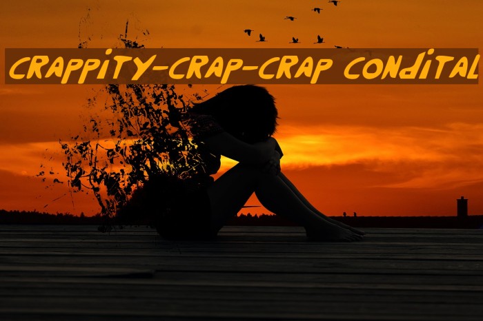 Crappity-Crap-Crap CondItal Fuentes examples