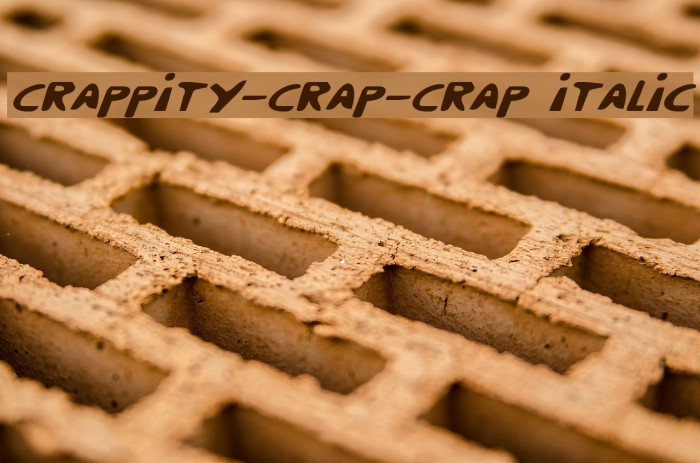 Crappity-Crap-Crap Italic Font examples