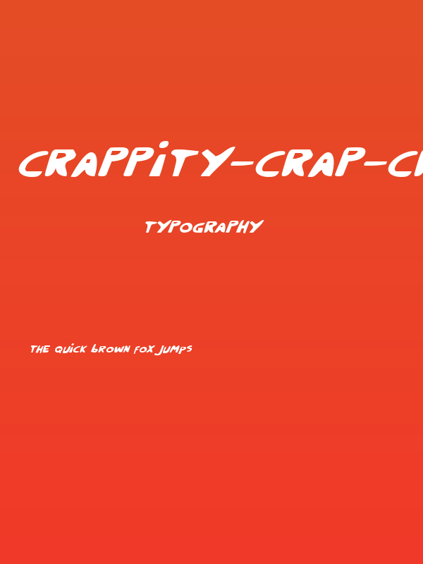 Crappity-Crap-Crap Italic Poster