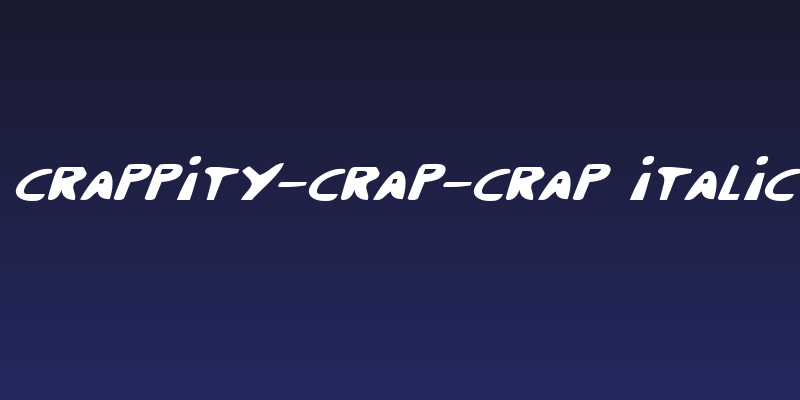 Crappity-Crap-Crap Italic Social Header