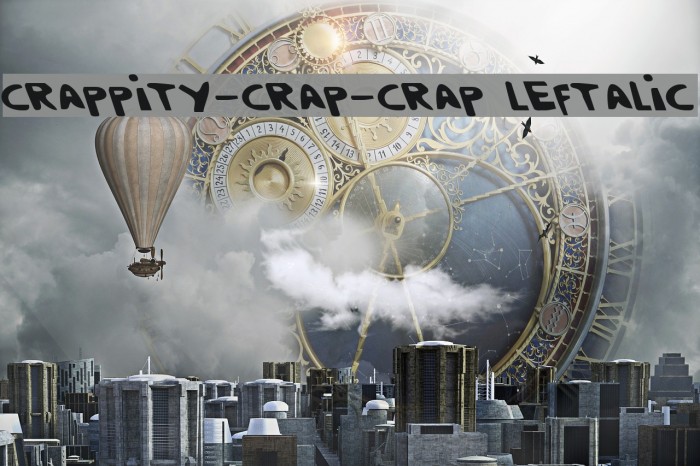 Crappity-Crap-Crap Leftalic Font examples