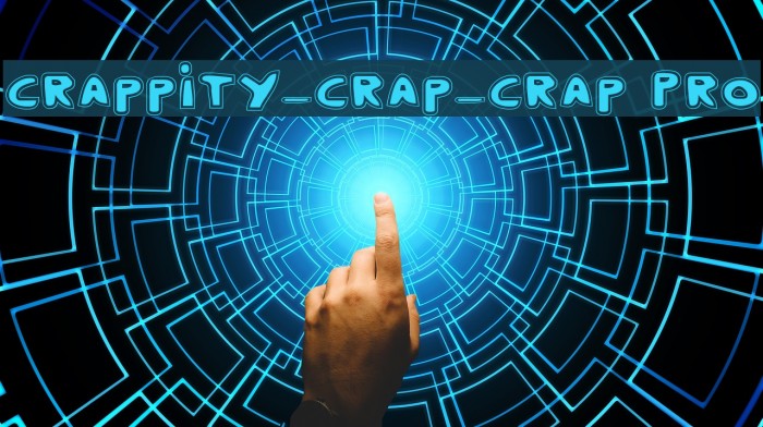 Crappity-Crap-Crap Pro Font examples