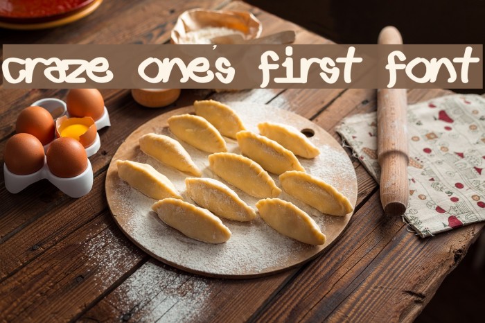 Craze One's first font Example 1