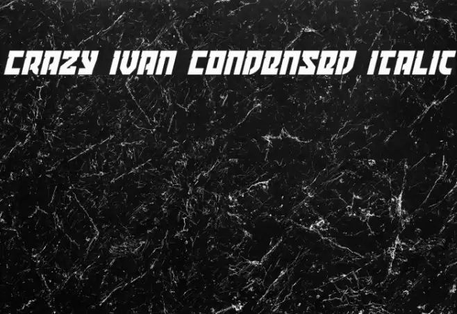 Crazy Ivan Condensed Italic Font examples