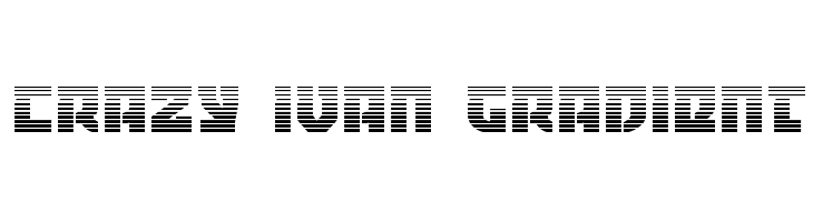 Crazy Ivan Gradient  Frei Schriftart Herunterladen