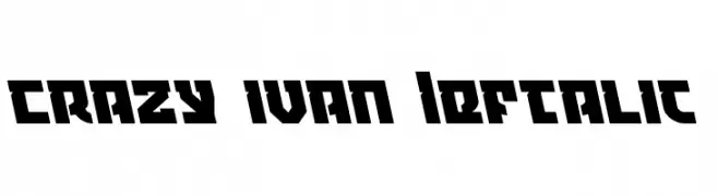 Crazy Ivan Leftalic  Frei Schriftart Herunterladen