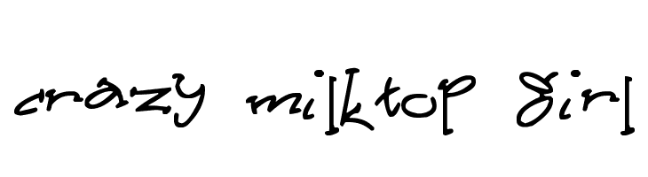 Crazy Milktop Girl  免费字体下载