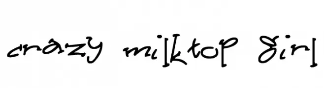 Crazy Milktop Girl  les polices de caractères gratuit tlcharger